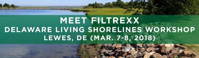 Filtrexx attends 2018 Delware LIving Shorelines Workshop