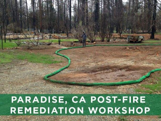 Paradise California Post-Fire Remediation Workshop
